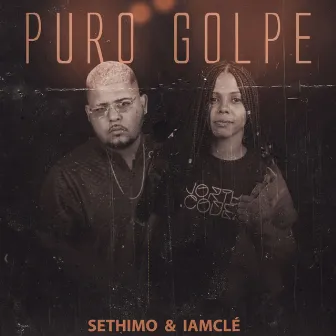 Puro Golpe by IAMCLÉ