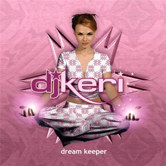 Dream Keeper by DJ Keri