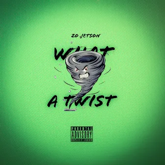 What a Twist by Zo Jetson