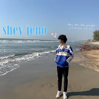 shey jeno by Barney Sku