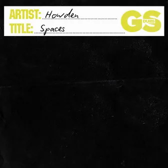 Spaces by Howden