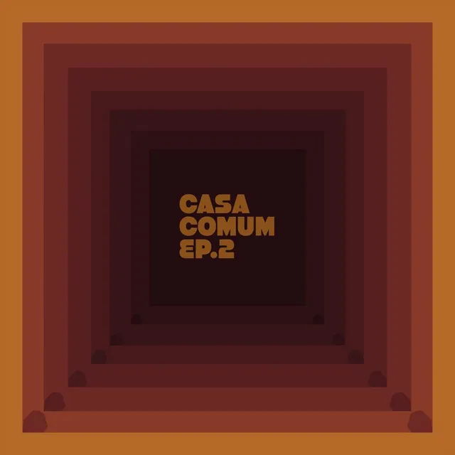 Casa Comum, Ep. 2: Pt. II (Live)