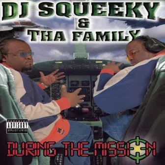 During the Mission by DJ Squeeky