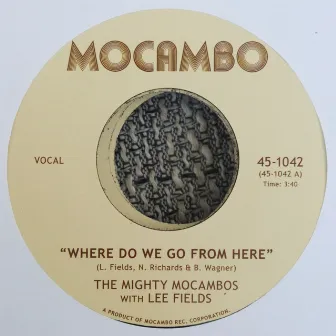 Where Do We Go from Here by Lee Fields