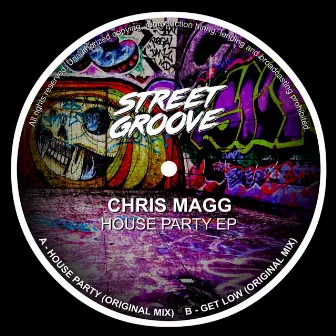 House Party EP (Original) by Chris Magg