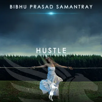 Hustle by Bibhu Prasad Samantray