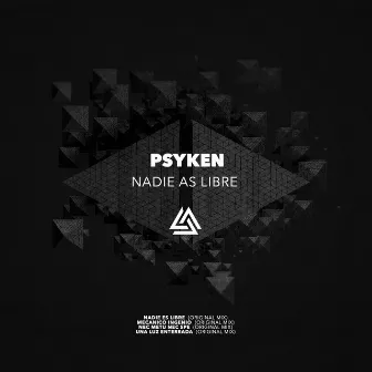 Nadie es libre by Psyken