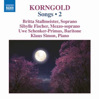 Korngold: Songs, Vol. 2 by Uwe Schenker-Primus