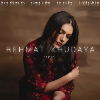 Rehmat Khudaya by Juhee B