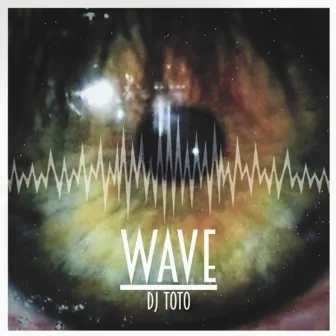 Wave by DJ Toto