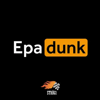 EPA DUNK by Strög1