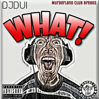 WHAT by DJDui