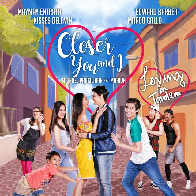 Closer You and I - From "Loving in Tandem"