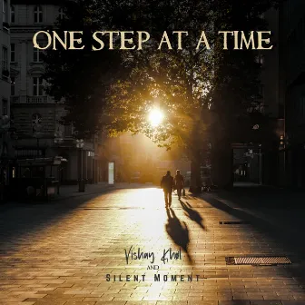 One Step at a Time by Silent Moment