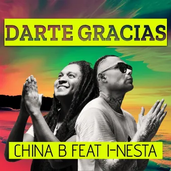 Darte Gracias by China B