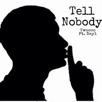 Tell Nobody by Day1