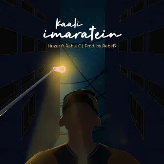 Kaali Imaratein by Huzur