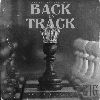 Back On Track by NOBLE 216