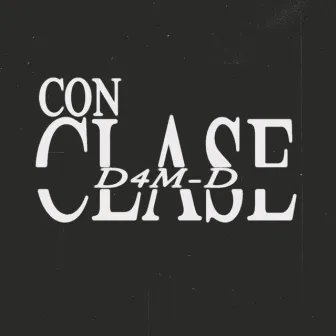 Con Clase by d4m-d