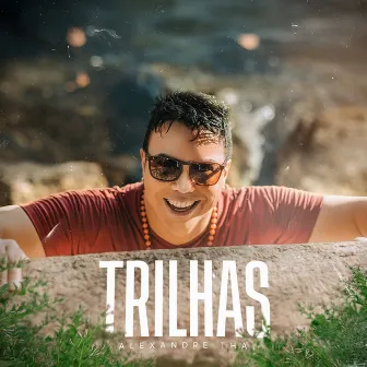 Trilhas by Alexandre Thai