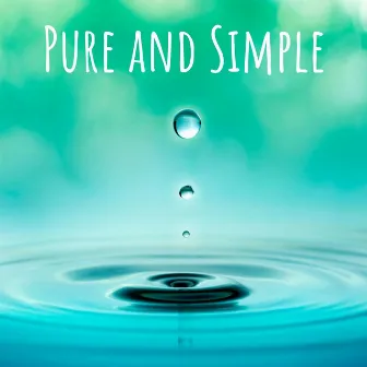 Pure and Simple by Serenity of Sound