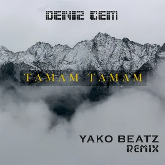 Tamam Tamam (Yako Beatz Remix) by Deniz Cem