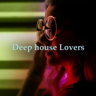 Deep house Lovers by Unknown Artist