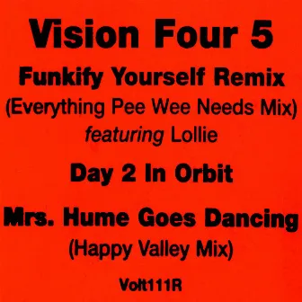 Funkify Yourself (Remix) by Vision Four 5