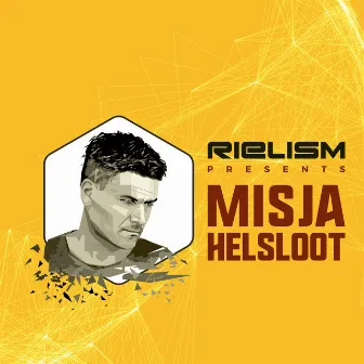 Rielism presents Misja Helsloot by Misja Helsloot