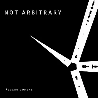 Not Arbitrary by Álvaro Domene