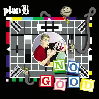 No Good by Plan B