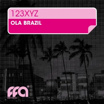 Ola Brazil by 123XYZ