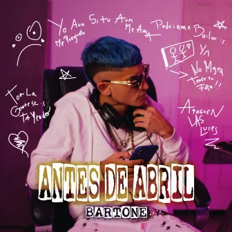 Antes de Abril by Bartone