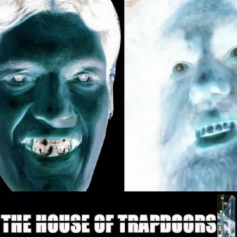 The House of Trapdoors by Bin Grim