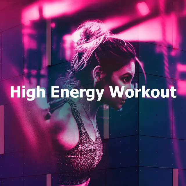 High Energy Workout