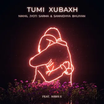 Tumi Xubaxh by Sannidhya Bhuyan