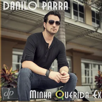 Minha Querida Ex by Danilo Parra