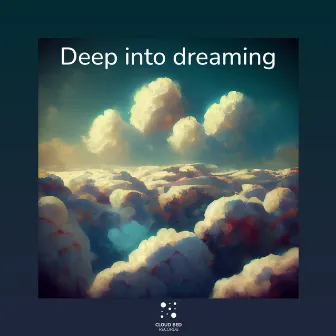 Deep into dreaming by Maybe I Should