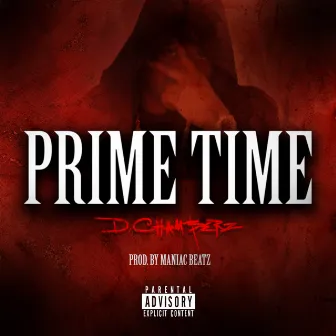 Prime Time by D.Chamberz