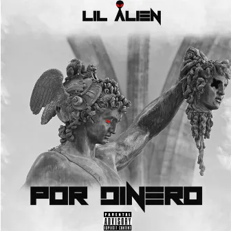 Por Dinero by Lil Alien