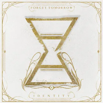 Identity by Forget Tomorrow