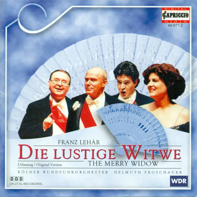 Die lustige Witwe (The Merry Widow)*: Act II: Wie de Weiber man behandelt (Danilo, Zeta, St. Brioche, Cascada, Kromow, Bogdanowitsch, Pritschitsch)