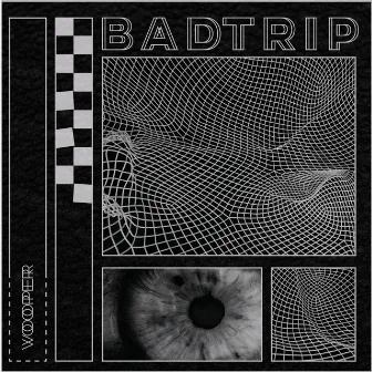 Bad Trip by Vooper