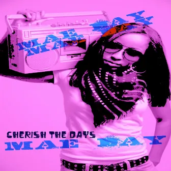 Cherish The Day by Mae Day