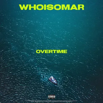 Overtime by WhoIsOmar