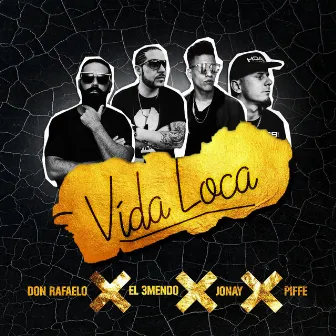 Vida Loca by Jonay