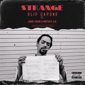 Strange (feat. James Wade & Mistah F.A.B.) by Slip Capone