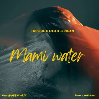 Mami Water by TUPSIDE