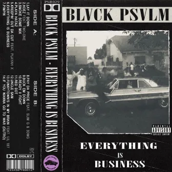 Everything Is Business by Blvck Psvlm