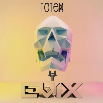 Totem by Evix